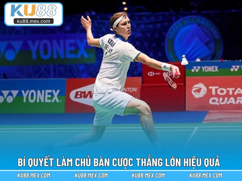 Bí quyết làm chủ bàn cược thắng lớn hiệu quả