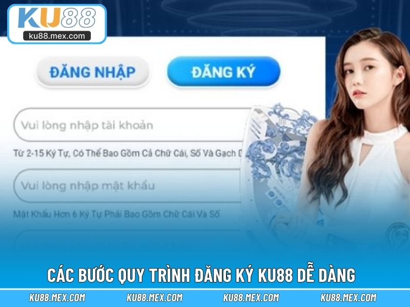 Hướng dẫn các bước quy trình đăng ký KU88 dễ dàng