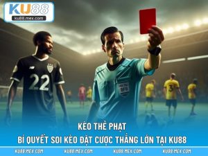 Kèo thẻ phạt