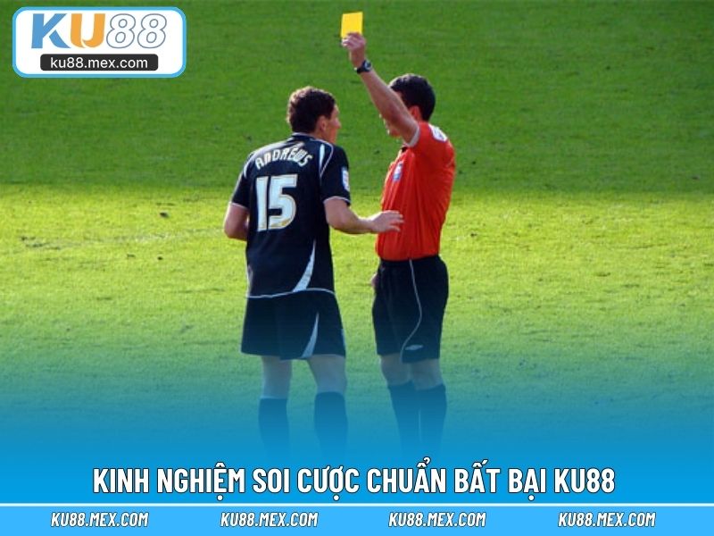 Kinh nghiệm soi cược chuẩn bất bại KU88