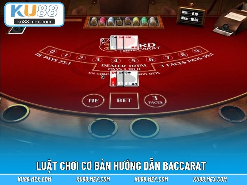 Luật chơi cơ bản hướng dẫn baccarat cho hội viên